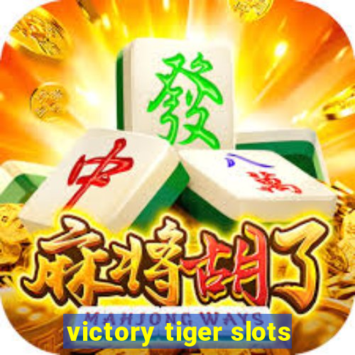 victory tiger slots